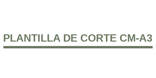 Plantilla de Corte CM-A3